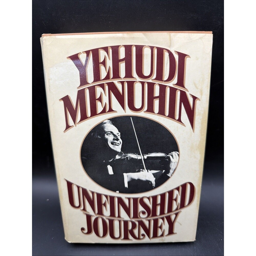 SIGNED ~ Yehudi Menuhin ~ Unfinished Journey (1977) Hardcover Book